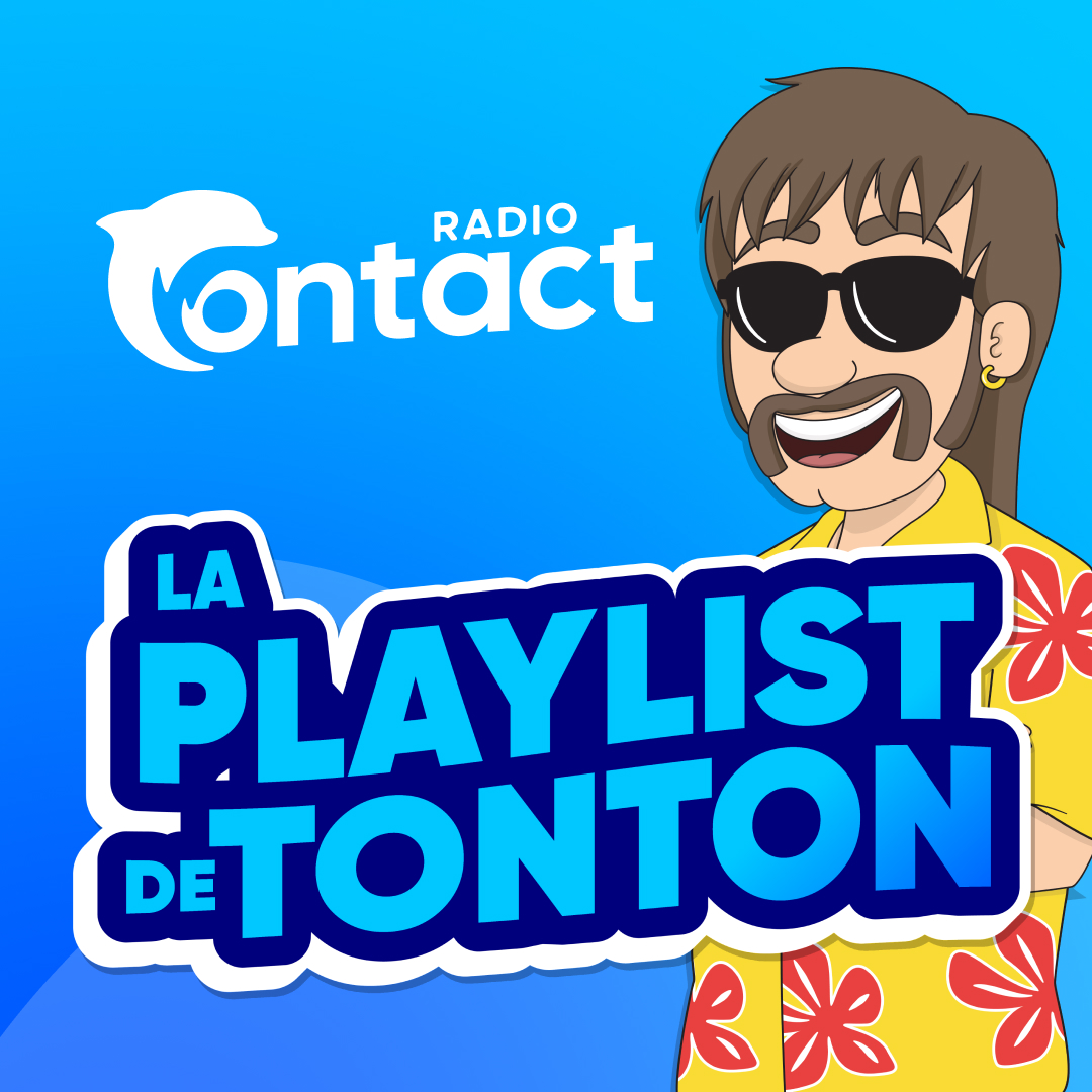 Contact - La playlist de Tonton